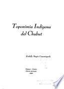 Toponimia indígena del Chubut