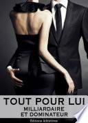 Libro Tout pour lui – 5 (Milliardaire et dominateur)