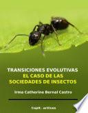 Transiciones evolutivas: el caso de las sociedades de insectos