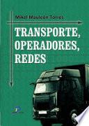 Libro Transporte, operadores y redes