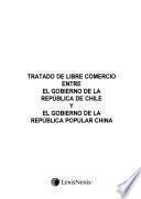 Tratado de libre comercio entre el gobierno de la República de Chile y el gobierno de la República Popular China