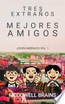 Libro Tres extraños mejores amigos