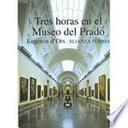 Tres horas en el Museo del Prado
