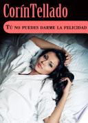 Libro Tú no puedes darme la felicidad