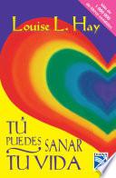 Tu puedes sanar tu vida