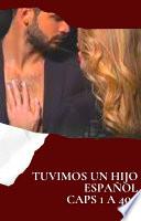 Libro Tuvimos Un Hijo Novela Español Capitulo 1 a 400