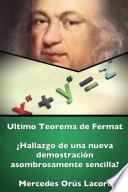 Libro Ultimo Teorema de Fermat - ÀHallazgo de una nueva demostraci—n asombrosamente sencilla?