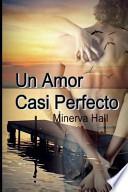 Libro Un Amor Casi Perfecto