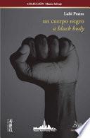 Libro Un Cuerpo Negro: A BLACK BODY (Bilingual edition)