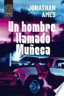 Libro Un hombre llamado Muñeca