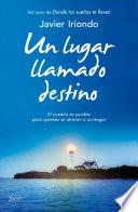 Libro Un lugar llamado destino