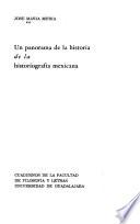 Un panorama de la historia de la historiografia mexicana
