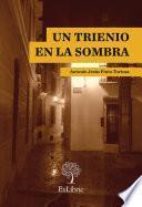 Libro Un trienio en la sombra