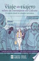 Libro Un viaje sin viajero: relato de extranjeras en Calcuta