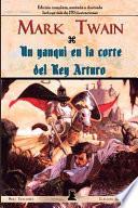 Libro Un Yanqui En La Corte del Rey Arturo: Edición Completa, Anotada E Ilustrada. (Incluye Más de 170 Ilustraciones)