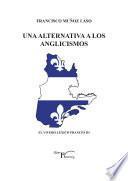 Una Alternativa a los anglicismos