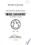 Una asociación de bien público: Amigos Sanjuaninos