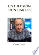 Libro UNA ILUSIÓN CON CARLES