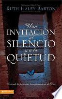 Libro Una Invitacion al Silencio y Quietud