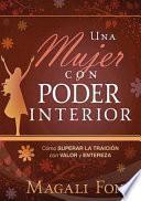 Una mujer con poder interior / A woman with internal power