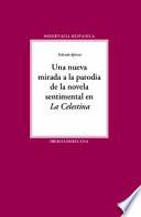 Libro Una nueva mirada a la parodia de la novela sentimental en La Celestina