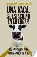 Una vaca se estacionó en mi lugar