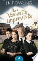 Libro Una vacante imprevista/ The Casual Vacancy