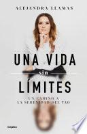 Una Vida Sin Limites (Edición Aniversario) / The Art of Knowing Yourself (Anniversary Edition)