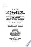 Union latino-americana, pensamiento de Bolivar para formar una liga americana