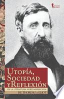 Utopía, sociedad y reflexión en la literatura norteamericana: de Thoreau a Eliot
