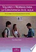 Libro Valores y normas para la convivencia en el aula : programas de intervención educativa
