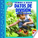 Libro Vamos a usar DATOS DE DIVISIÓN en el jardín (Using DIVISION FACTS in the Garden)