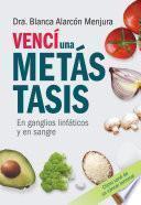 Libro Vencí una metástasis en ganglios linfáticos y en sangre