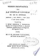 Version parafrastica de las epistolas canonicas de los SS. Apostoles Santiago, San Pedro, San Juan y San Judas Tadeo