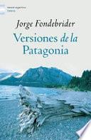 Versiones de la Patagonia, 1520-1900