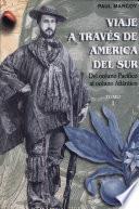 Libro Viaje a través de América del Sur. Tomo I