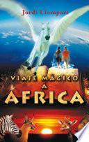 Libro Viaje mágico a África