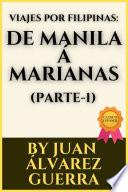 Libro VIAJES POR FILIPINAS: DE MANILA Á MARIANAS (PARTE- 1)