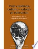 Libro Vida cotidiana, cultura y valores en educación