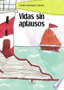 Libro Vidas sin aplausos