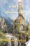 Libro Viger El Último Reino: La Octava Dimensión Un Lugar Destinado Para Los Dioses