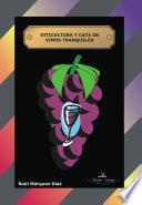 Viticultura y cata de vinos tranquilos