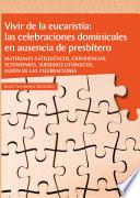 Libro Vivir de la eucaristía: las celebraciones dominicales en ausencia de presbítero