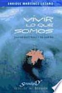 Vivir lo que somos