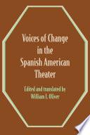 Libro Voices of Change in the Spanish American Theater