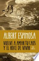 Libro Vuelve a amar tu caos y el roce de vivir