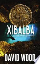 Libro XIBALBA- Una Aventura de Dane Maddock