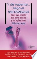Libro Y de repente... llegó el metaverso