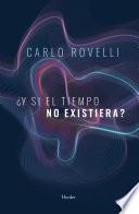 ¿Y si el tiempo no existiera?