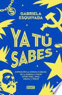 Ya tu sabes
